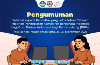 Pengumuman Pelatihan Peningkatan Kemahiran Berbahasa Indonesia untuk Guru BIPA
